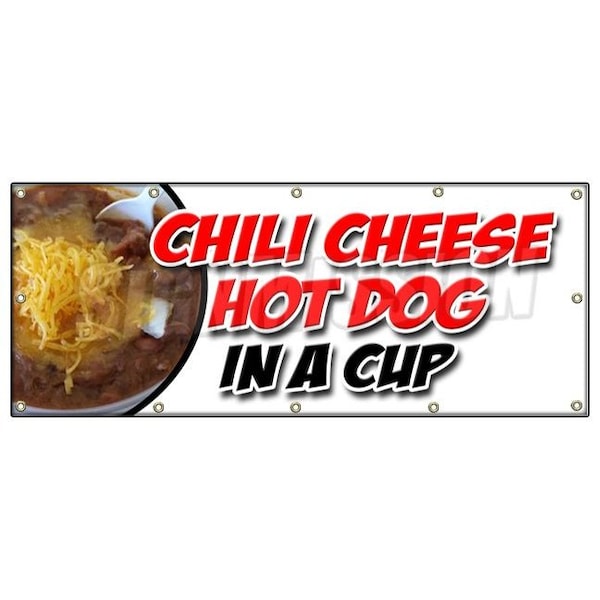 Signmission CHILI CHEESE HOT DOG IN A CUP BANNER SIGN all beef franks snack food B-120 Chili Cheese Hot Dog Cup - main